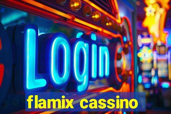 flamix cassino