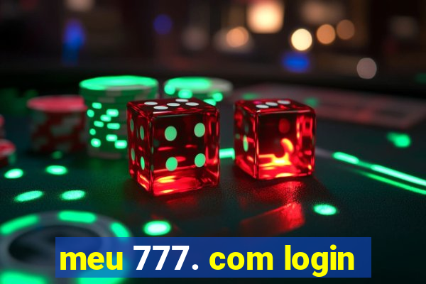 meu 777. com login