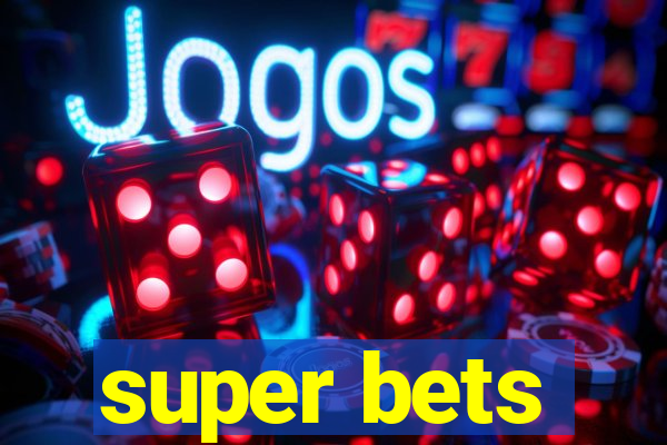 super bets