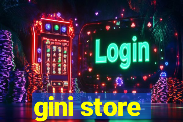 gini store