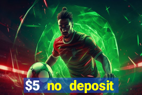 $5 no deposit casino nz