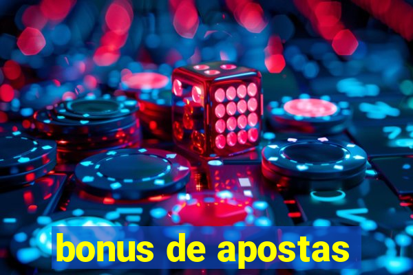 bonus de apostas