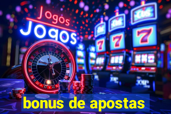 bonus de apostas