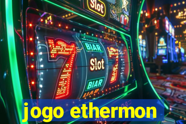 jogo ethermon