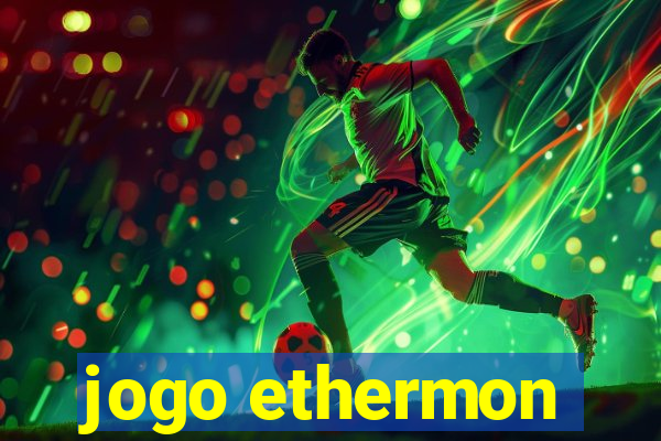 jogo ethermon