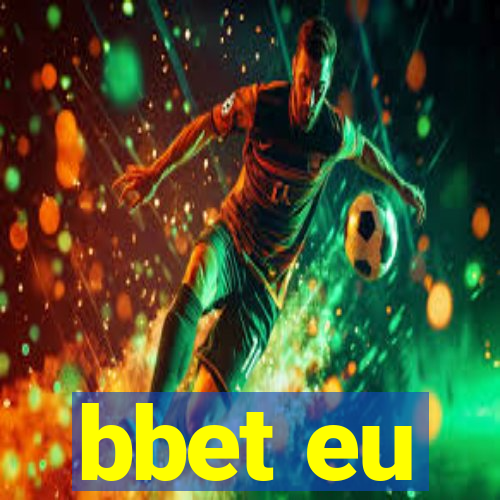 bbet eu