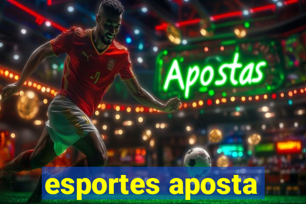 esportes aposta