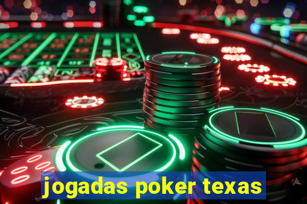 jogadas poker texas