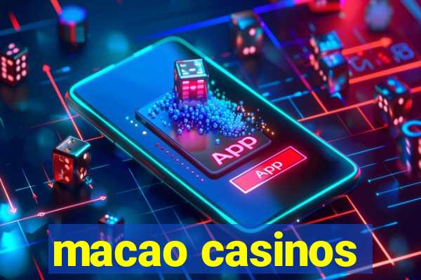 macao casinos