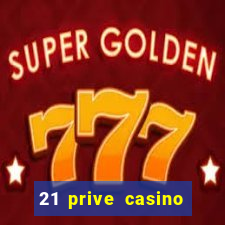 21 prive casino coupon codes