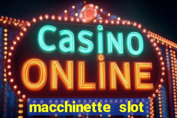 macchinette slot machine gratis