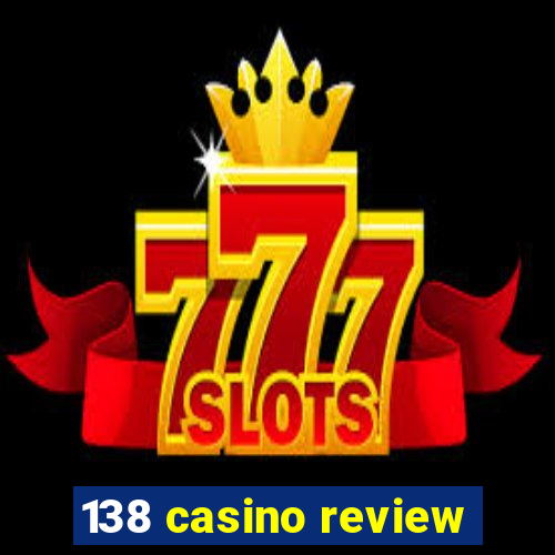 138 casino review