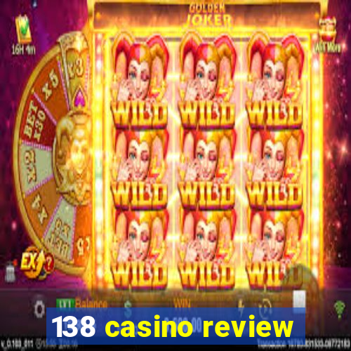 138 casino review