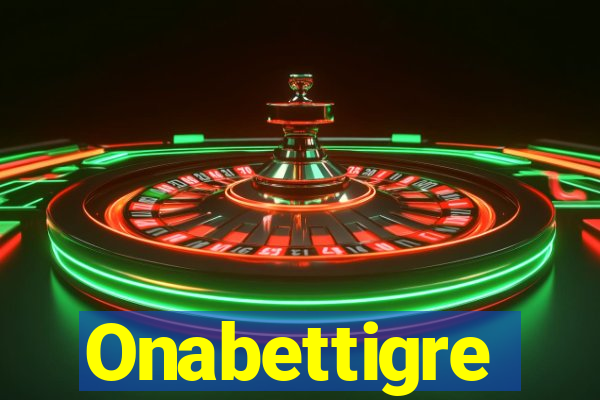 Onabettigre