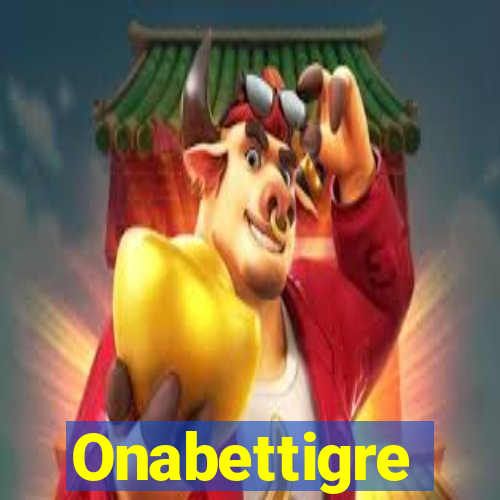 Onabettigre