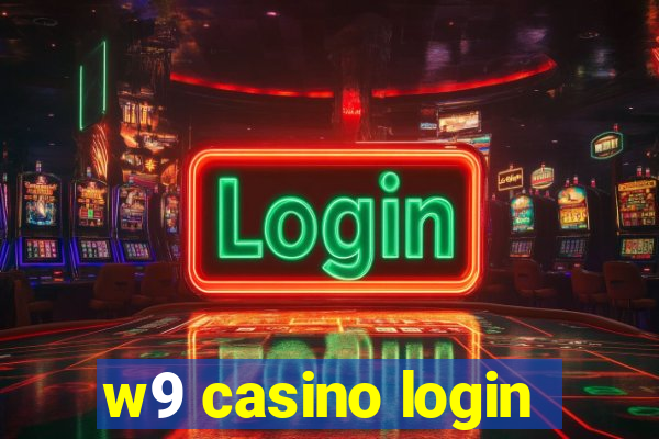 w9 casino login