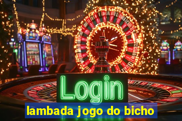 lambada jogo do bicho