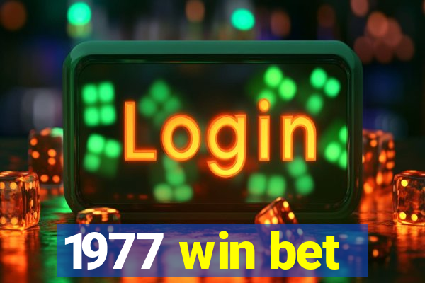 1977 win bet