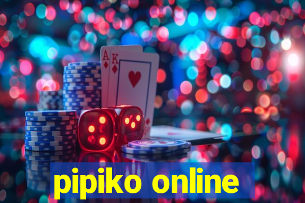 pipiko online