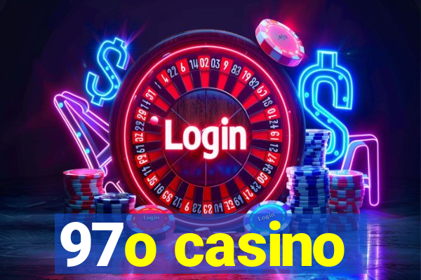 97o casino