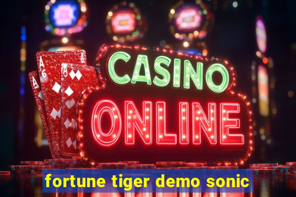 fortune tiger demo sonic