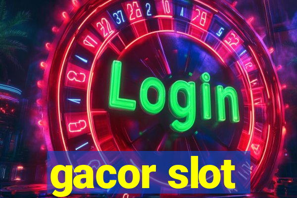 gacor slot