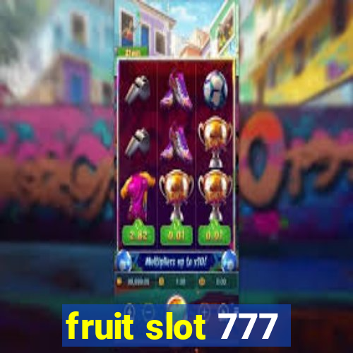 fruit slot 777