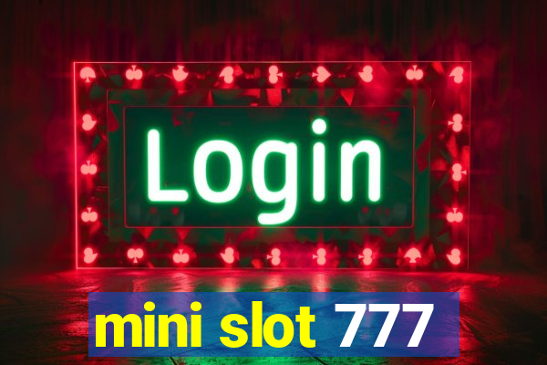 mini slot 777