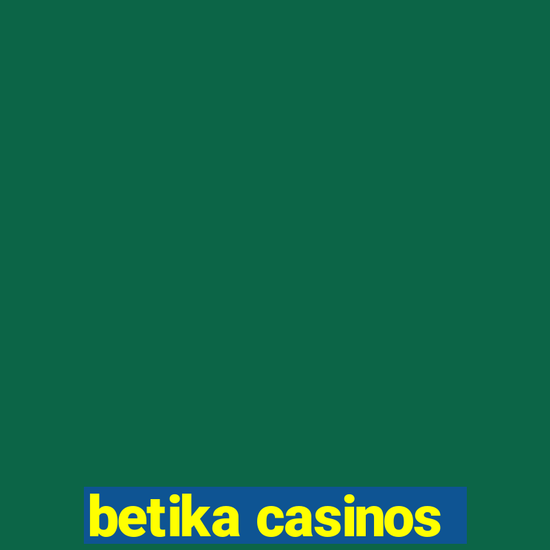 betika casinos