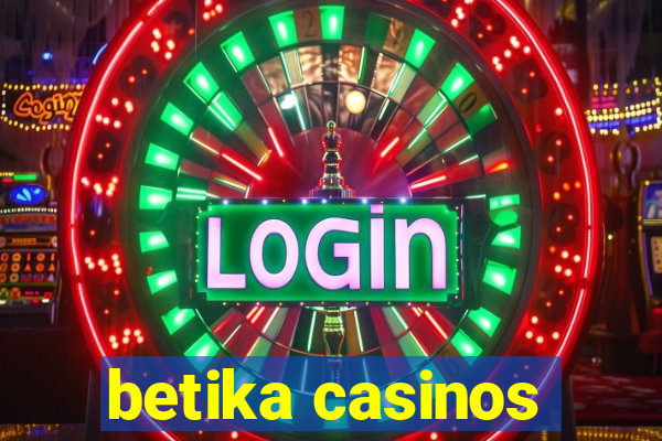 betika casinos