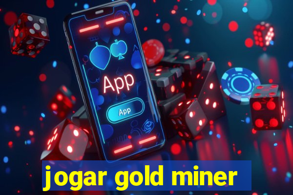 jogar gold miner