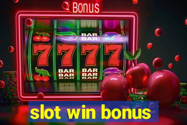 slot win bonus