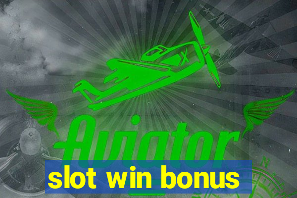 slot win bonus