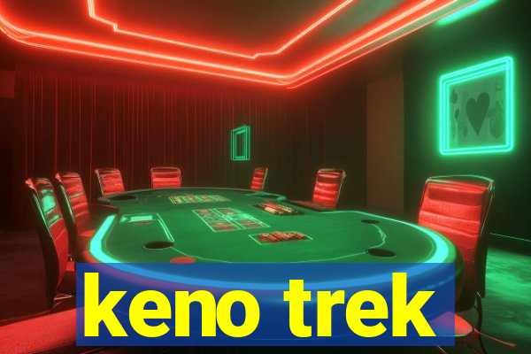 keno trek