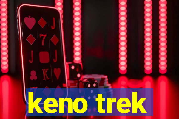 keno trek