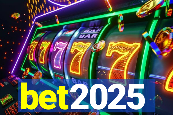 bet2025