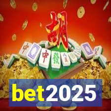 bet2025