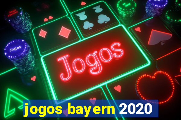 jogos bayern 2020