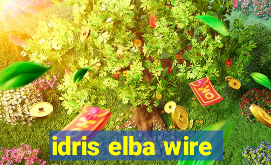 idris elba wire