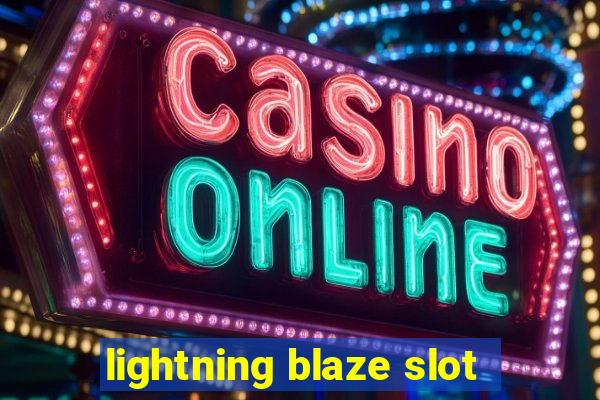 lightning blaze slot