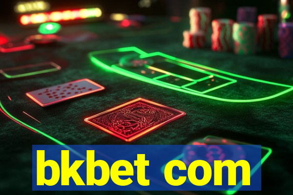 bkbet com