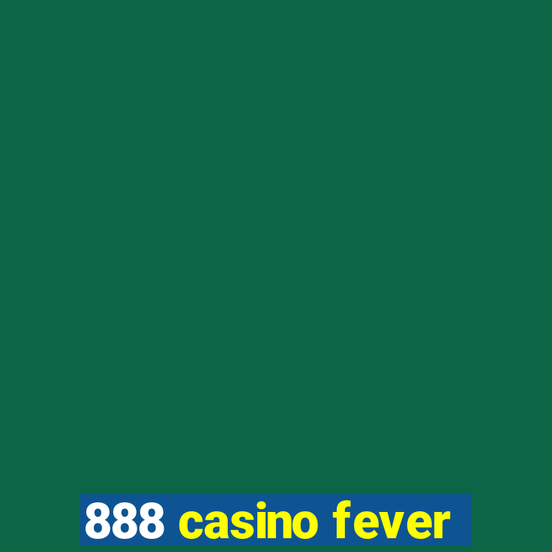 888 casino fever