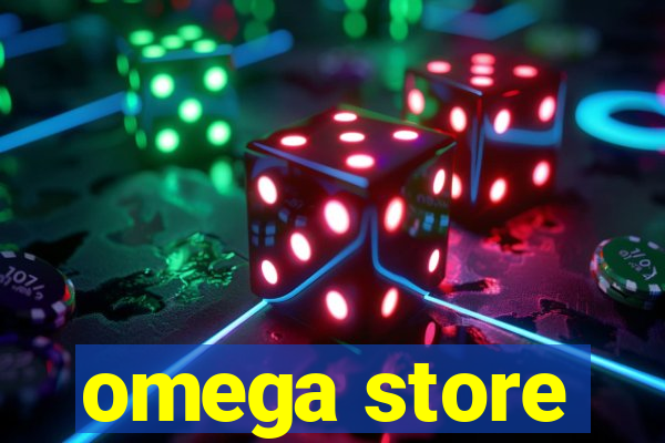 omega store