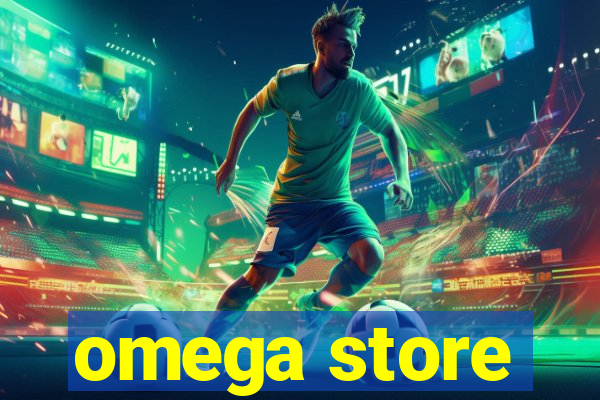 omega store