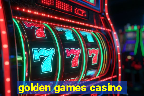 golden games casino