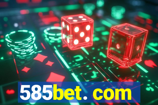 585bet. com