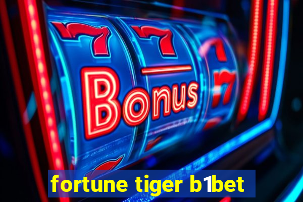 fortune tiger b1bet