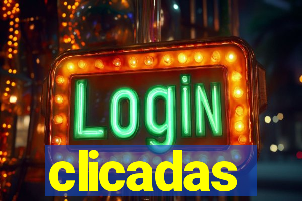 clicadas