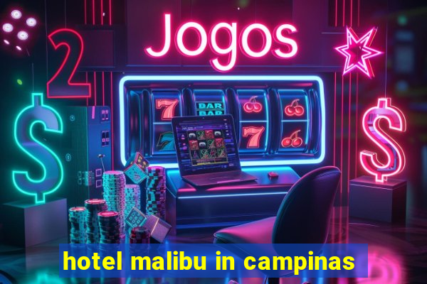 hotel malibu in campinas