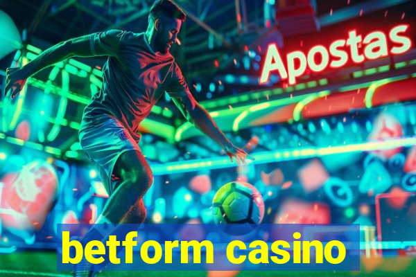 betform casino